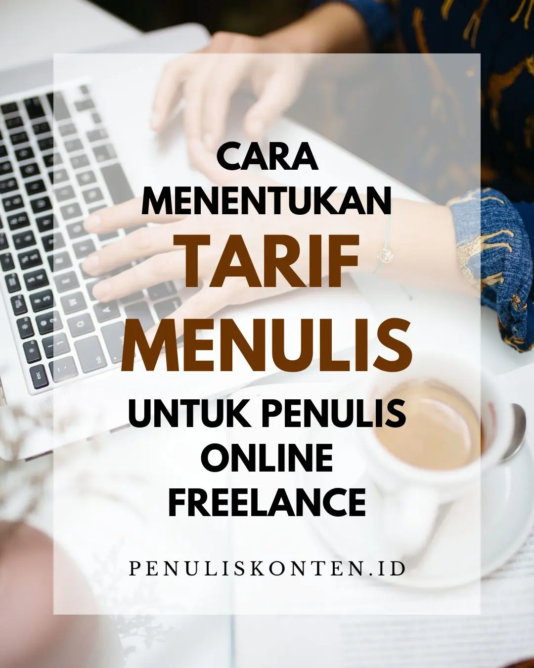 Panduan menentukan tarif penulisan untuk klien – Cara menghitung harga yang adil