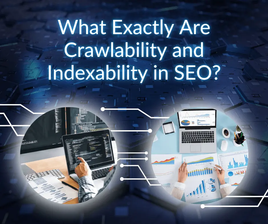 SEO Teknis: Crawlability dan Indexability