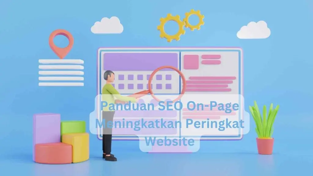Strategi SEO On-Page 2024: Panduan Praktis untuk Meningkatkan Ranking